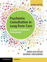 Psychiatric Consultation in Long-Term Care: A Guide for Healthcare Professionals 1107164222 Book Cover