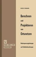 Berechnen Und Projektieren Von Ortsnetzen, Niederspannungsleitungen Und Strassenbeleuchtungen 3663040739 Book Cover