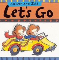 Chimp and Zee Let's Go (Chimp and Zee) 1845077474 Book Cover