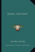 Jessel, Anyone? 0548443351 Book Cover
