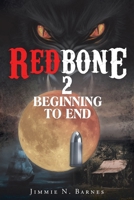 Redbone 2: Beginning to End 1685702325 Book Cover