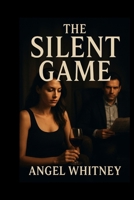 The silent game B0FP9M3XPN Book Cover