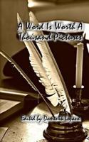 A Word is worth a Thousand Pictures 146635870X Book Cover