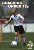 Coaching Under 12s: A Complete Coaching Course 1591640598 Book Cover