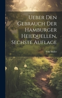 Ueber den Gebrauch der Hamburger Heilquellen, sechste Auflage 1022653474 Book Cover
