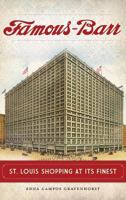 Famous-Barr: St. Louis Shopping at Its Finest 1626196923 Book Cover