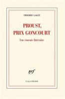 Proust, prix Goncourt: Une émeute littéraire (French Edition) 2072846781 Book Cover