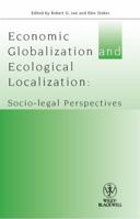 Economic Globalisation and Ecological Localization: Socio-Legal Perspectives 1405192933 Book Cover