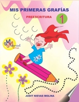 MIS Primeras Grafías: Preescritura 1 B08DBYMVW1 Book Cover