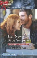 Her New Year Baby Surprise (The Ultimate Christmas Gift) 0263072827 Book Cover