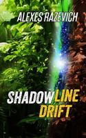 Shadowline Drift 1500211699 Book Cover