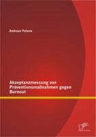 Akzeptanzmessung Von Praventionsmassnahmen Gegen Burnout 3842897553 Book Cover
