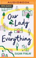 Our Lady of Everything 172138989X Book Cover