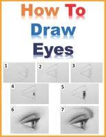 how to draw eyes: Easy Way to Learn to Draw eyes in One Month or Less B08TZ6TG3B Book Cover