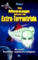 The Message Given by Extra-Terrestrials 294025205X Book Cover