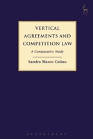 Vertical Agreements and Competition Law: A Comparative Study 1509908811 Book Cover