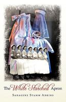 The White Starched Apron 1440183139 Book Cover