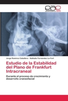 Estudio de La Estabilidad del Plano de Frankfurt Intracraneal 3659059412 Book Cover