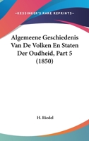 Algemeene Geschiedenis Van De Volken En Staten Der Oudheid, Part 5 (1850) 1120507030 Book Cover