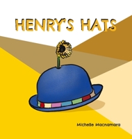 Henry's Hats 0645056197 Book Cover