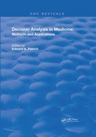 Decision Analysis in Medicine: Methods and Applications 0367243555 Book Cover