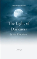 The Light of Darkness is an Emotion 9372136018 Book Cover