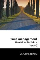 Time management. head time 24 + 2 (in a spiral) 5519564205 Book Cover