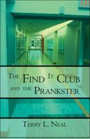 The Find It Club and the Prankster 1606109596 Book Cover