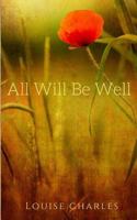 All Will Be Well 1717235573 Book Cover