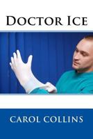Doctor Ice 1523706899 Book Cover