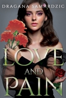 Love and Pain 1836712529 Book Cover