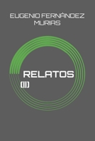 RELATOS (II) (Spanish Edition) 1790271045 Book Cover