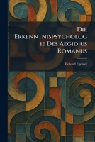 Die Erkenntnispsychologie Des Aegidius Romanus (German Edition) 1025603958 Book Cover