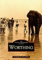 Worthing (Images of England) 0752410431 Book Cover