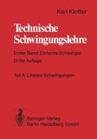 Technische Schwingungslehre: Erster Band: Einfache Schwinger 3662393018 Book Cover