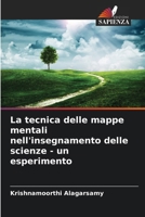 La tecnica delle mappe mentali nell'insegnamento delle scienze - un esperimento (Italian Edition) 6208845416 Book Cover