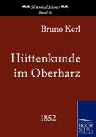 Huttenkunde Im Oberharz 3867412154 Book Cover
