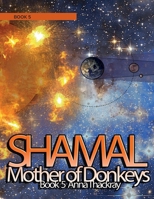 Shamal Mother of Donkeys Book 5 9948630572 Book Cover