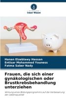 Frauen, die sich einer gynäkologischen oder Brustkrebsbehandlung unterziehen (German Edition) 6207990749 Book Cover