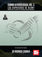 Summa Kitharologica, Vol. 2 Los Caprichos de Alany - 26 Miniatures, in All Keys, for the Study of Style and Expression - For One and Two Guitars 1513480332 Book Cover