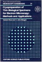 CRYOPREP THIN BIO SPECIMENS ELECTRON (Royal Microscopical Society Microscopy Handbooks, Vo) 0198564244 Book Cover