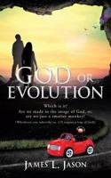 GOD or EVOLUTION 1545617988 Book Cover