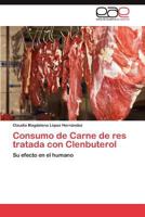 Consumo de Carne de res tratada con Clenbuterol 3845491000 Book Cover