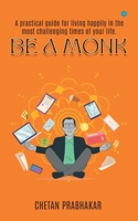 Be a Monk 9354724248 Book Cover
