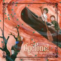 Cyclone! The Regina Tornado of 1912 1894431715 Book Cover