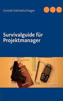 Survivalguide für Projektmanager 3837088960 Book Cover