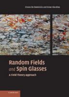 Random Fields and Spin Glasses: A Field Theory Approach 0521143551 Book Cover