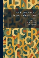 An Elementary French Grammar 1025401751 Book Cover