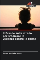 Il Brasile sulla strada per sradicare la violenza contro le donne (Italian Edition) 6207750209 Book Cover