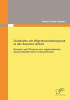 Fachkr Fte Mit Migrationshintergrund in Der Sozialen Arbeit 3836675366 Book Cover